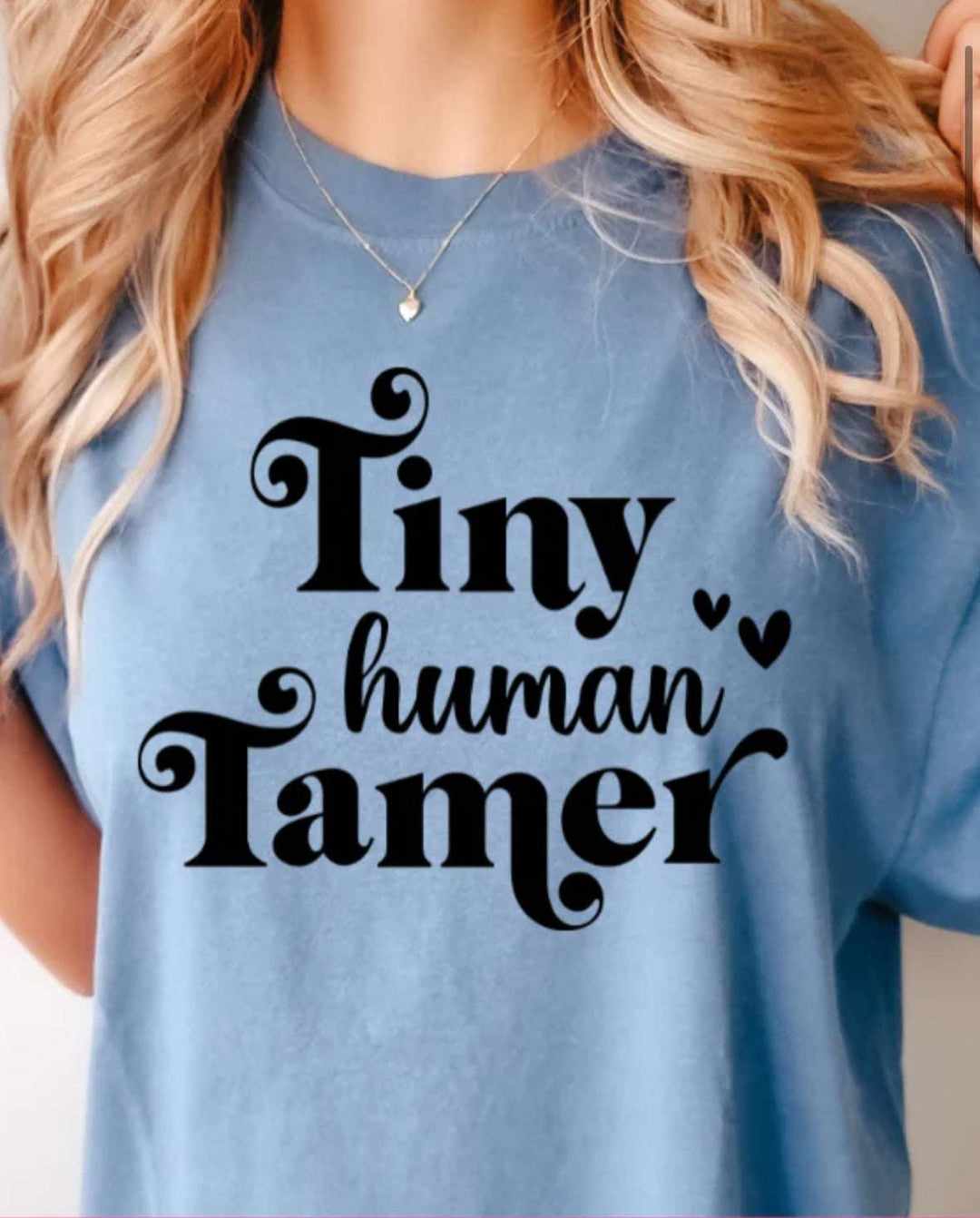 Tiny Human Tamer T-Shirt