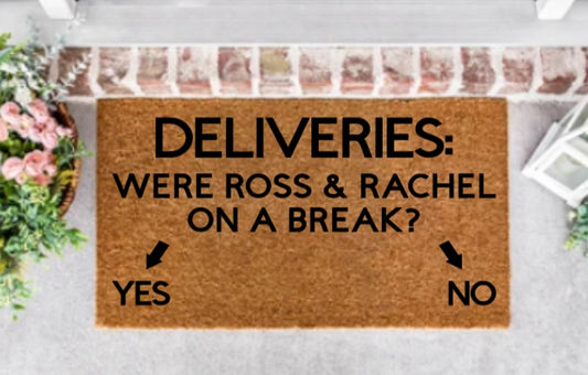 Deliveries - Ross and Rachel Doormat