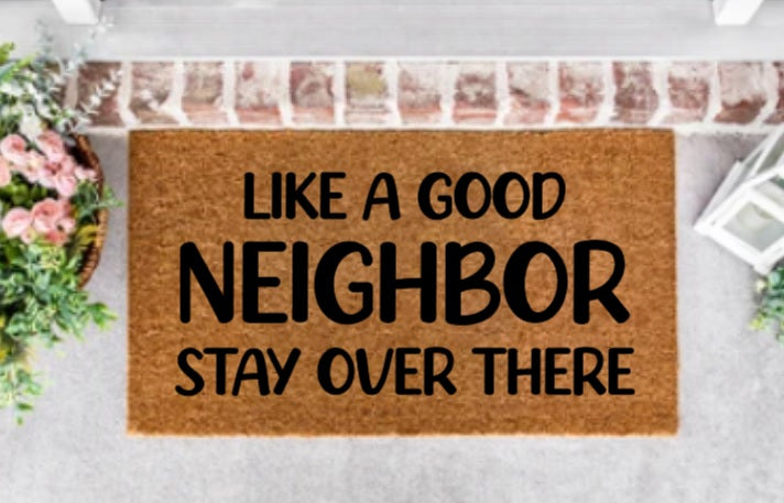 Like a Good Neighbor Doormat